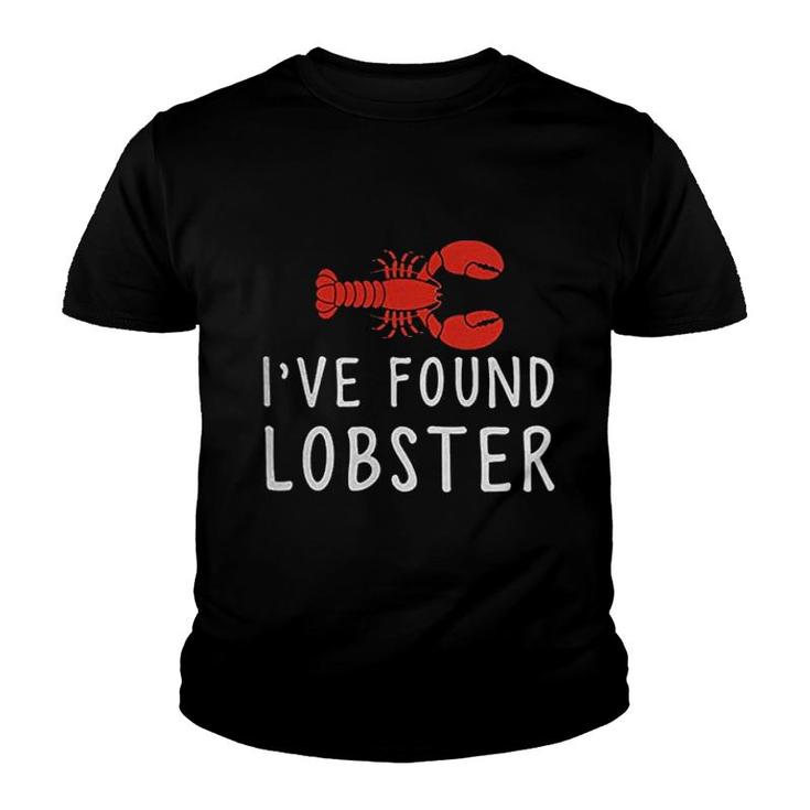 I Ve Found My Lobster Youth T-shirt