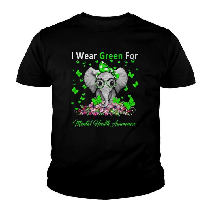 I Wear Green For Mental Health Awareness Elephant Gifts Youth T-shirt