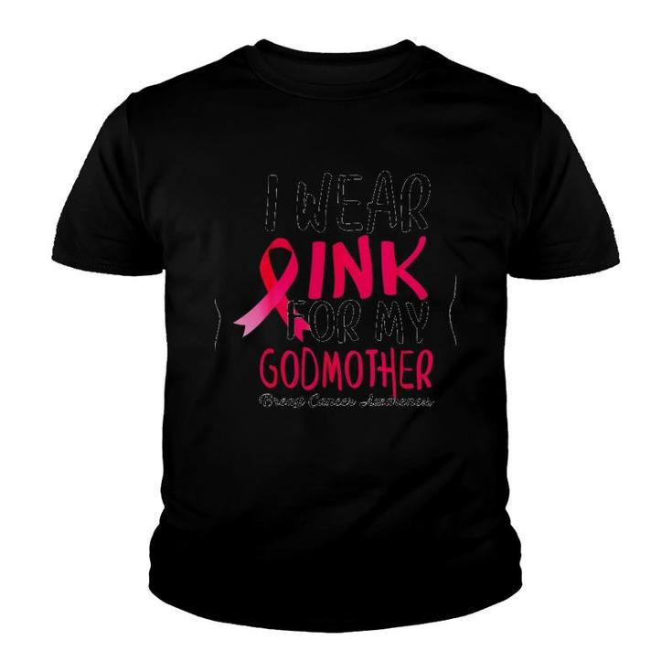 I Wear Pink For My Godmother Breast Cancer Awareness Youth T-shirt