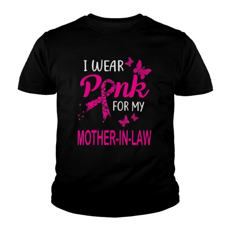I Wear Pink For My Mother-In-Law Breast Cancer Awareness Youth T-shirt