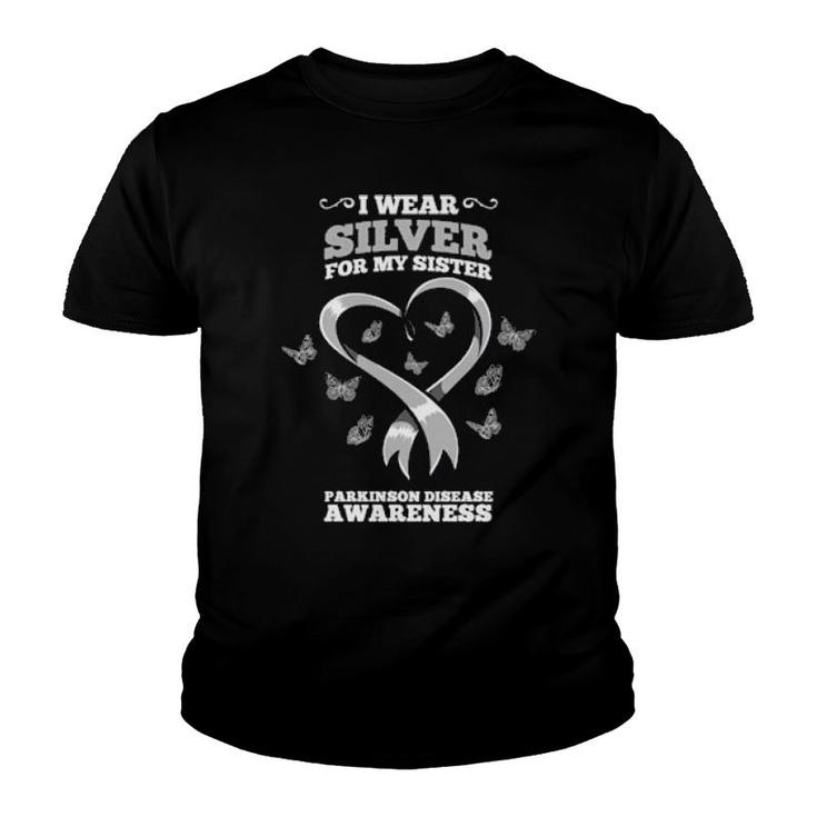 I Wear Silver For My Sister Parkinson Disease Awareness Youth T-shirt