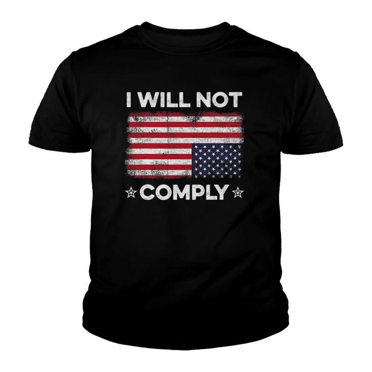 I Will Not Comply Upside Down Usa Flag American Flag Youth T-shirt