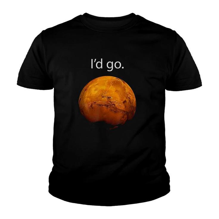 I'd Go To Mars Occupy Mars Space Exploration Youth T-shirt