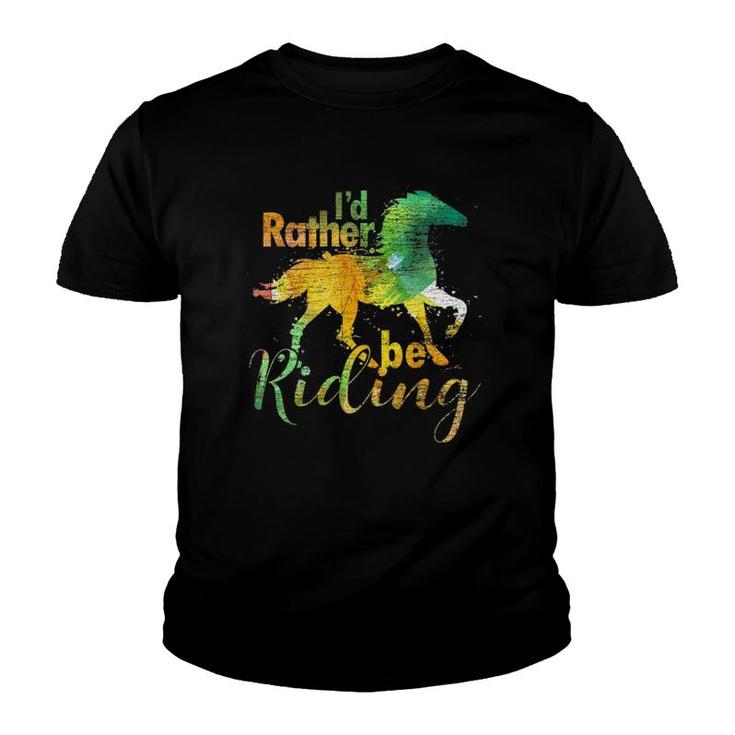 I'd Rather Be Riding Funny Equestrian Animal Riding Horse Youth T-shirt