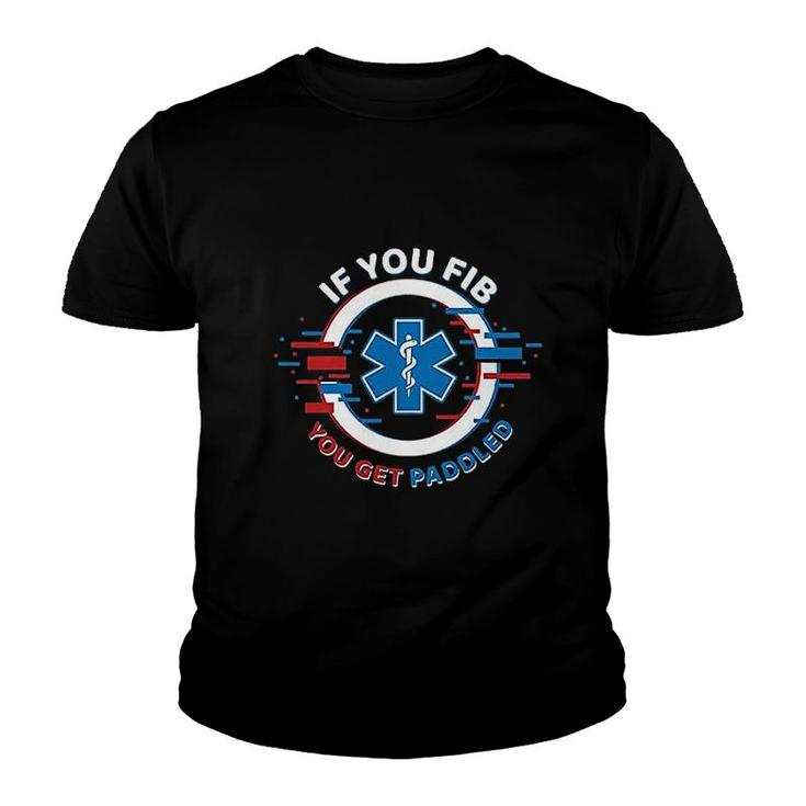 If You Fib You Get Paddled Youth T-shirt