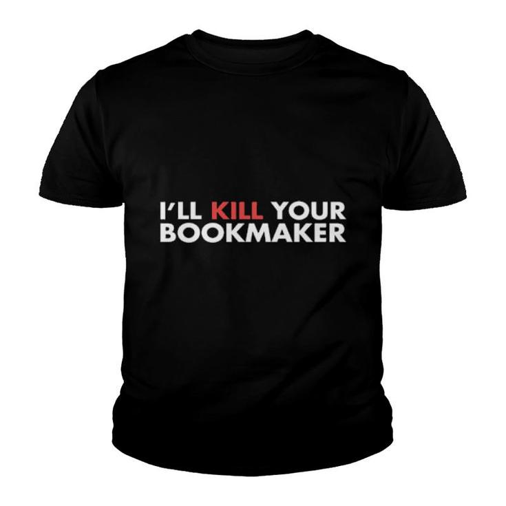 I'll Kill You Bookmarker  Youth T-shirt