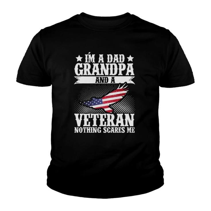 I'm A Dad Grandpa And A Veteran Us Flag Veterans Day Youth T-shirt