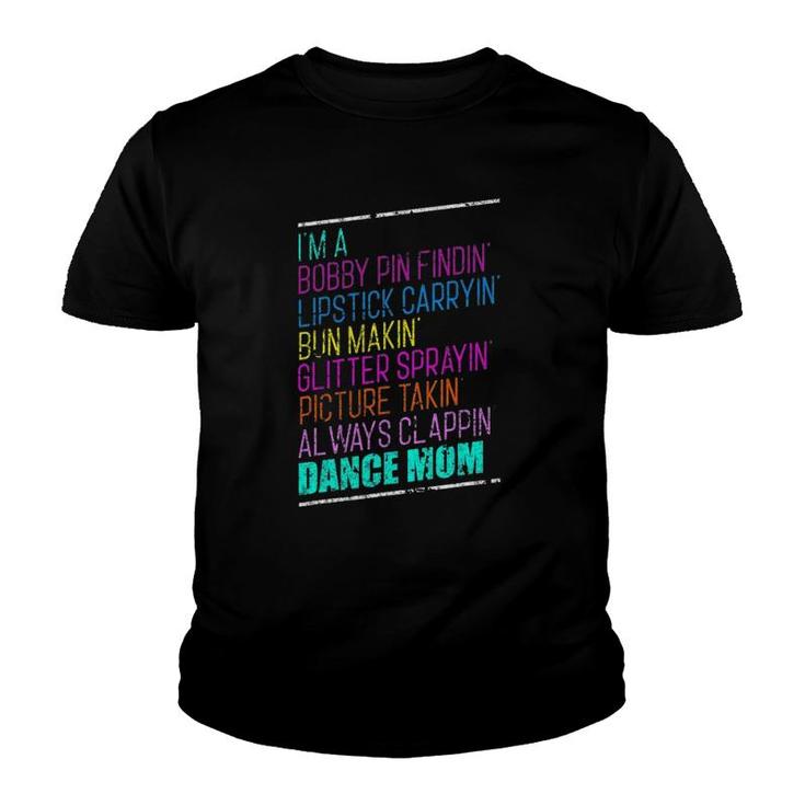 I'm A Dance Mom Dance Ballet Hip Hop Distressed Youth T-shirt