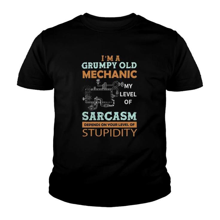 I'm A Grumpy Old Mechanic My Level Of Sarcasm Mechanic Youth T-shirt