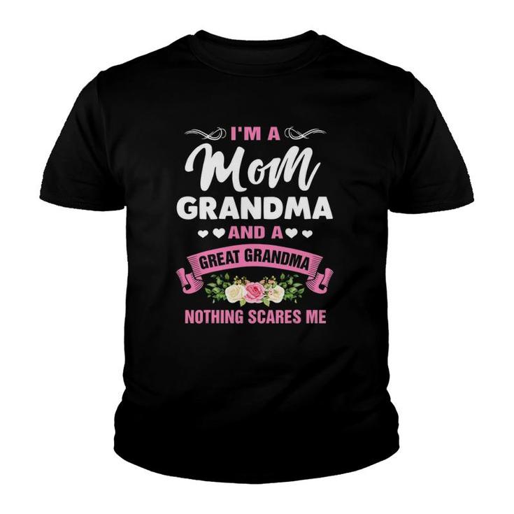 I'm A Mom Grandma Great Nothing Scares Me Mother Day Youth T-shirt