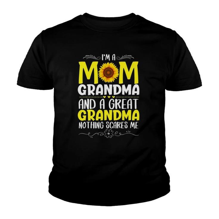 I'm A Mom Grandma Great Nothing Scares Me Mother's Day Women Youth T-shirt
