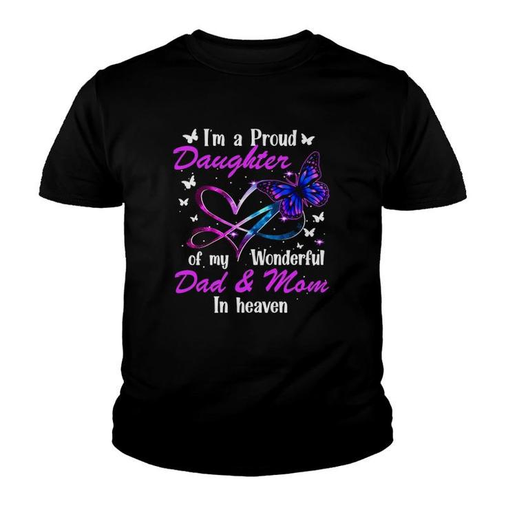 I'm A Proud Daughter Of My Wonderful Dad And Mom In Haven Family Gift Youth T-shirt