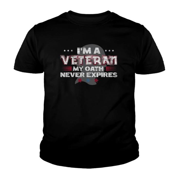I'm A Veteran My Oath Never Expires Vintage Veterans Gift Youth T-shirt