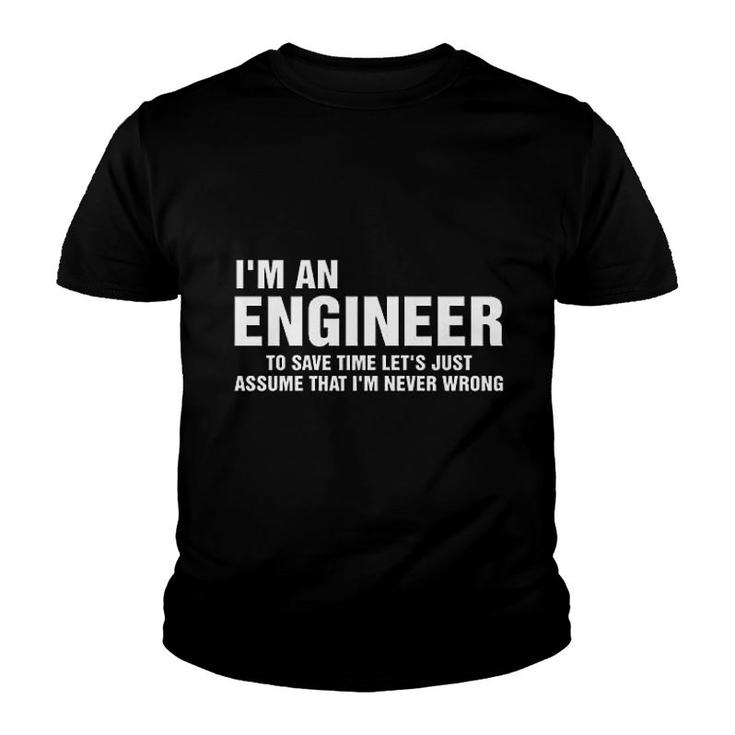 Im An Engineer Youth T-shirt