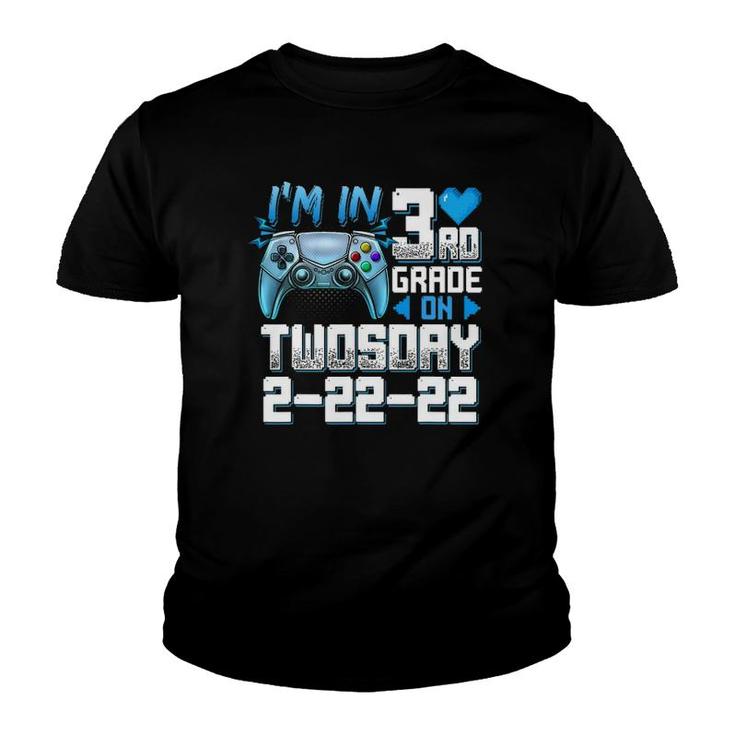 I'm In 3Rd Grade On Twosday Tuesday 2-22-22 Video Games Youth T-shirt