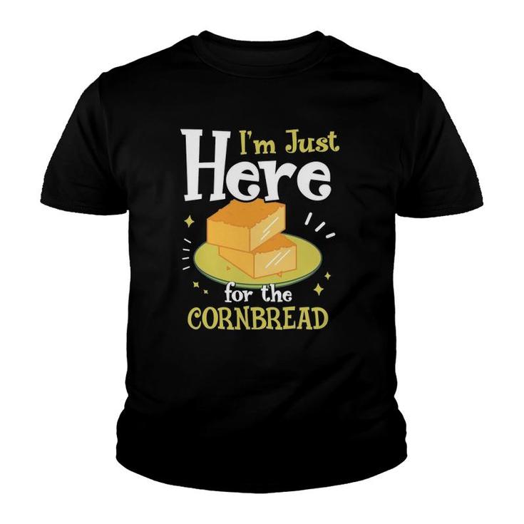 I'm Just Here For The Cornbread Funny Gluten Free Food Gift Youth T-shirt