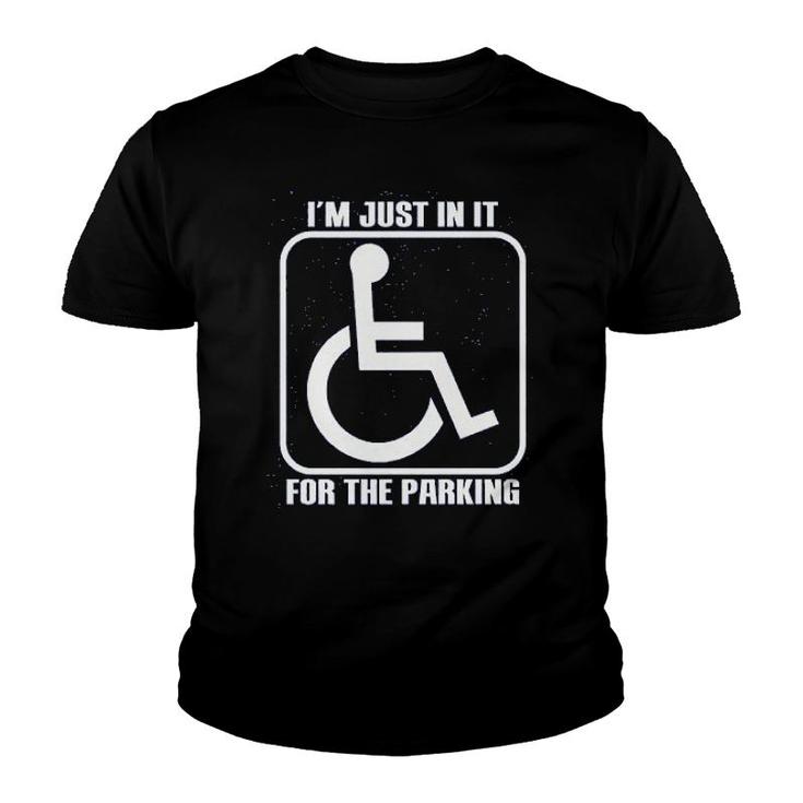 Im Just In It For Parking Funny Handicap Youth T-shirt