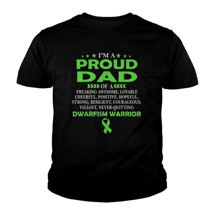 I'm Proud Dad Of Dwarfism Warrior Youth T-shirt