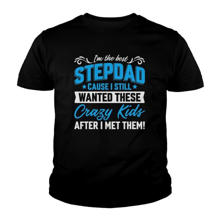 I'm The Best Stepdad Family Fathers Day Youth T-shirt