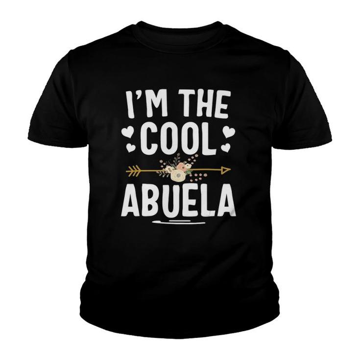 I'm The Cool Abuela Mothers Day Gifts Youth T-shirt