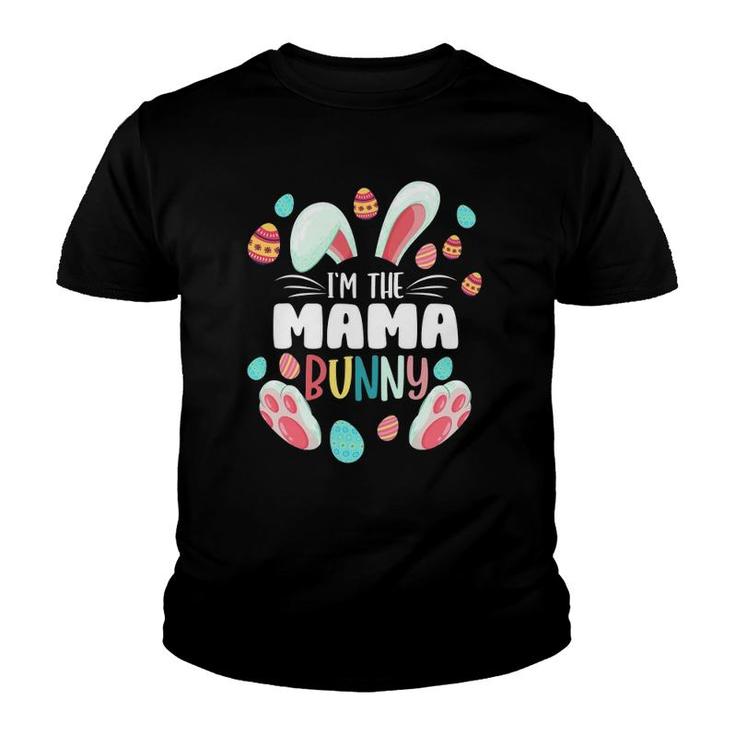 I'm The Mama Bunny Matching Family Easter Party Youth T-shirt