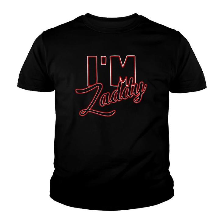 I'm Zaddy Daddy Funny Gift Youth T-shirt