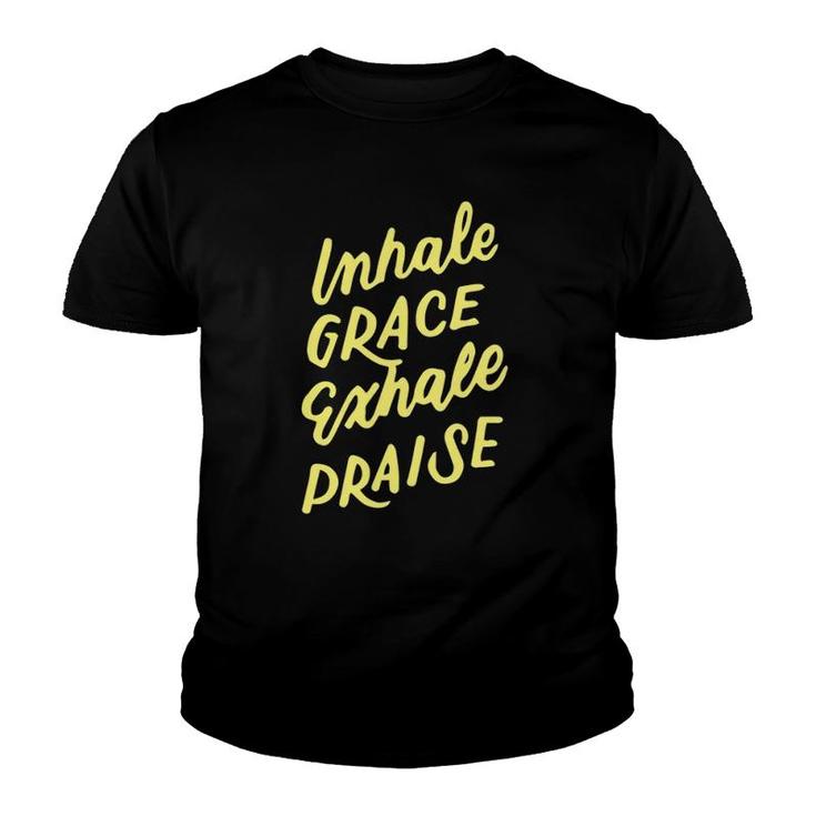 Inspirational Christian Yoga Pun Inhale Grace Exhale Praise Youth T-shirt
