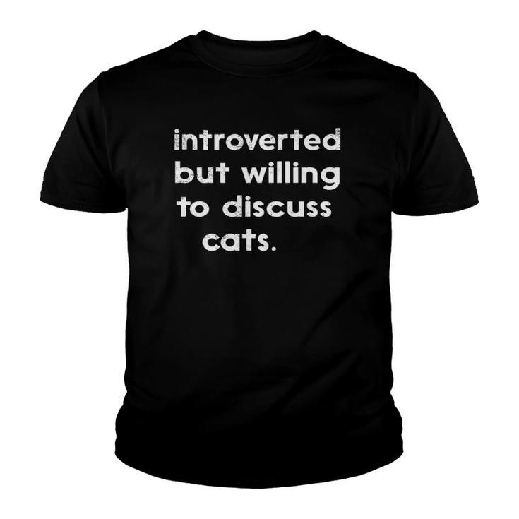 Introverted But Willing To Discuss Cats Vintage Introvert Youth T-shirt