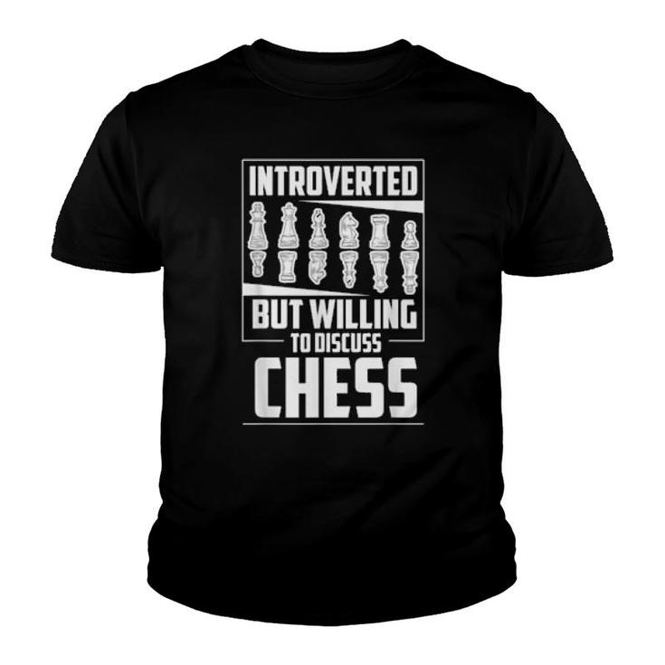 Introverted But Willing To Discuss Chess Chessboard Chess  Youth T-shirt