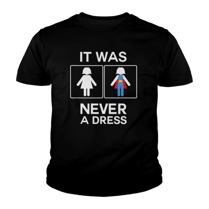 It Was Never A Dress Women's Toilet Sign Superhero Mother  Youth T-shirt