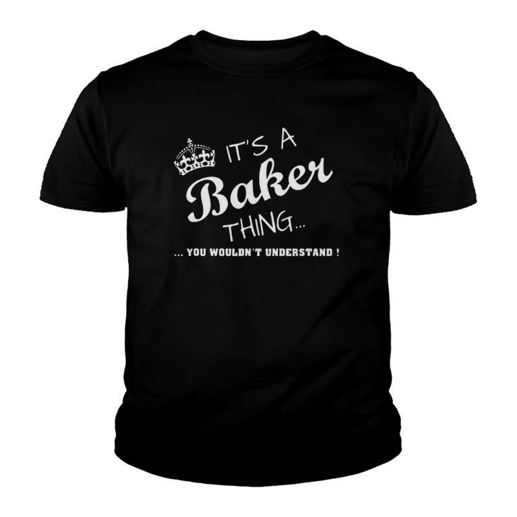 It's A Baker Thing You Wouldn't Understand Youth T-shirt