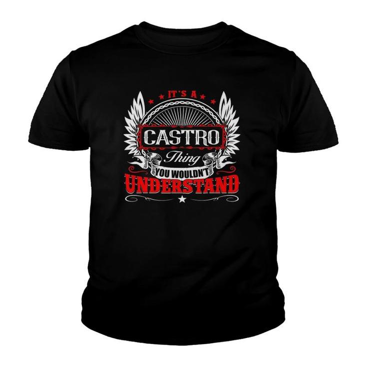It's A Castro Thing You Wouldn't Understand Birthday Youth T-shirt