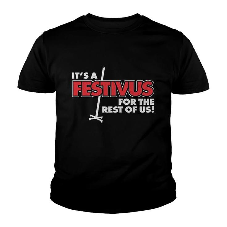 Its A Festivus For The Rest Of Us Youth T-shirt