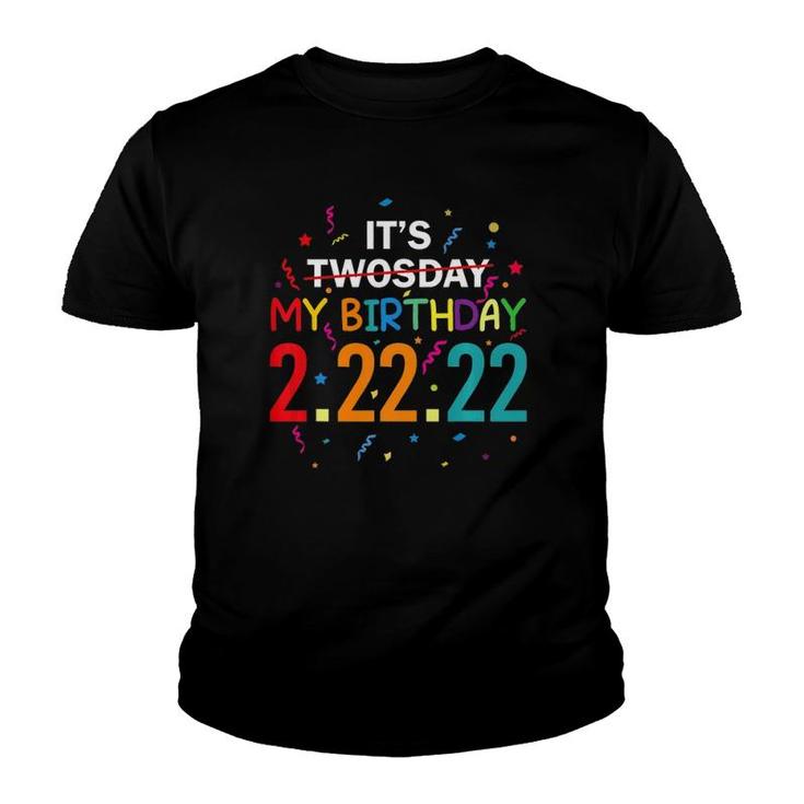 It’S My Birthday Twosday 02-22-2022 February 22Nd 2022 Ver2 Youth T-shirt