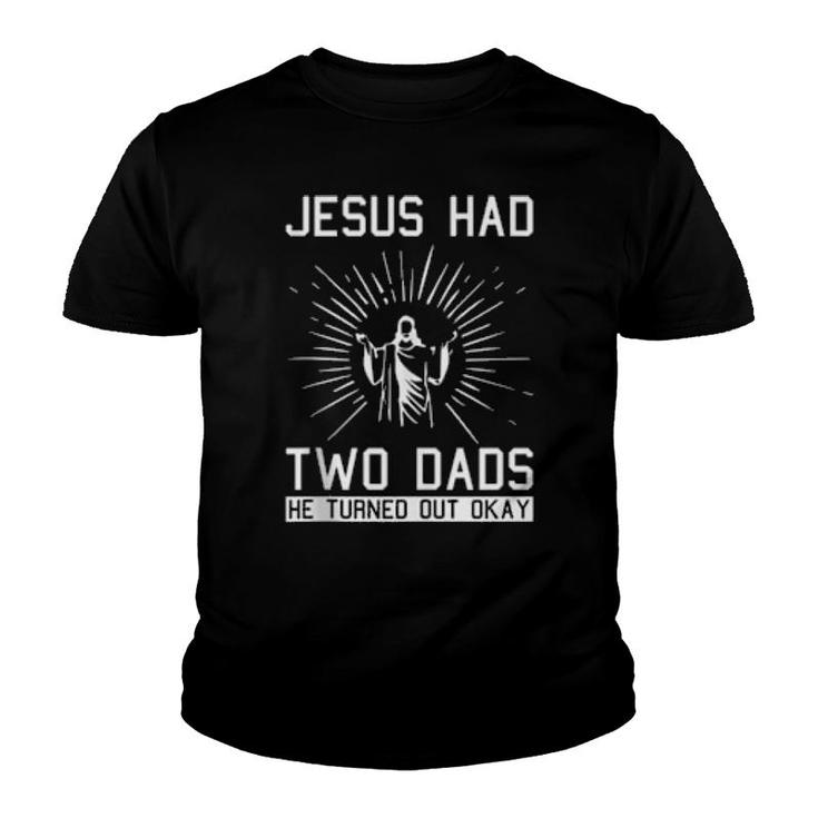 Jesus Had Two Dads Christmas Cool Lgbtq Gay Pride Christian  Youth T-shirt