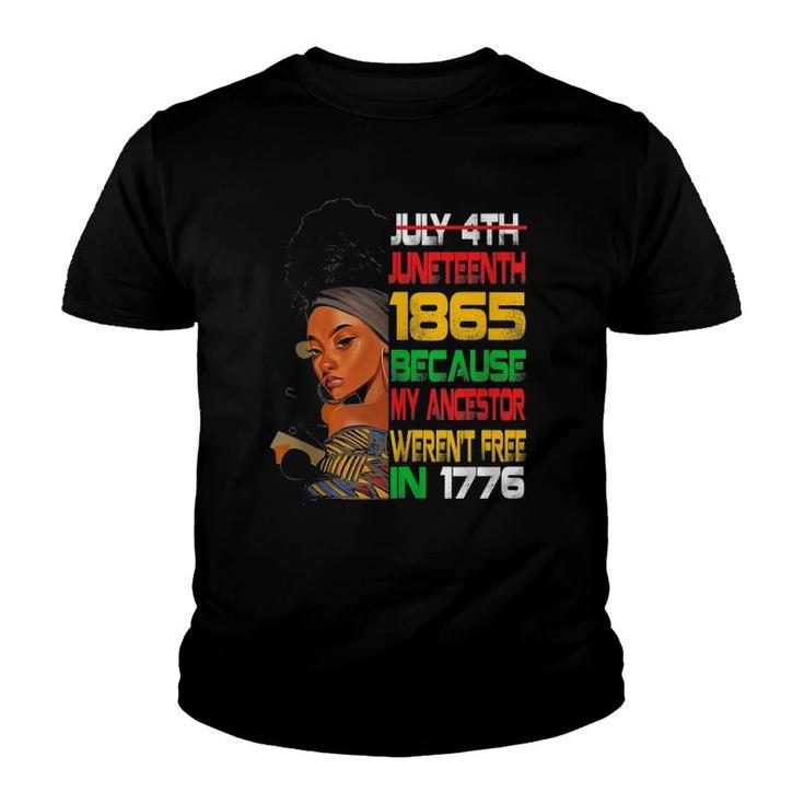 Juneteenth 1865 Freedom Day Ancestors Not Free In 1776 Women Youth T-shirt