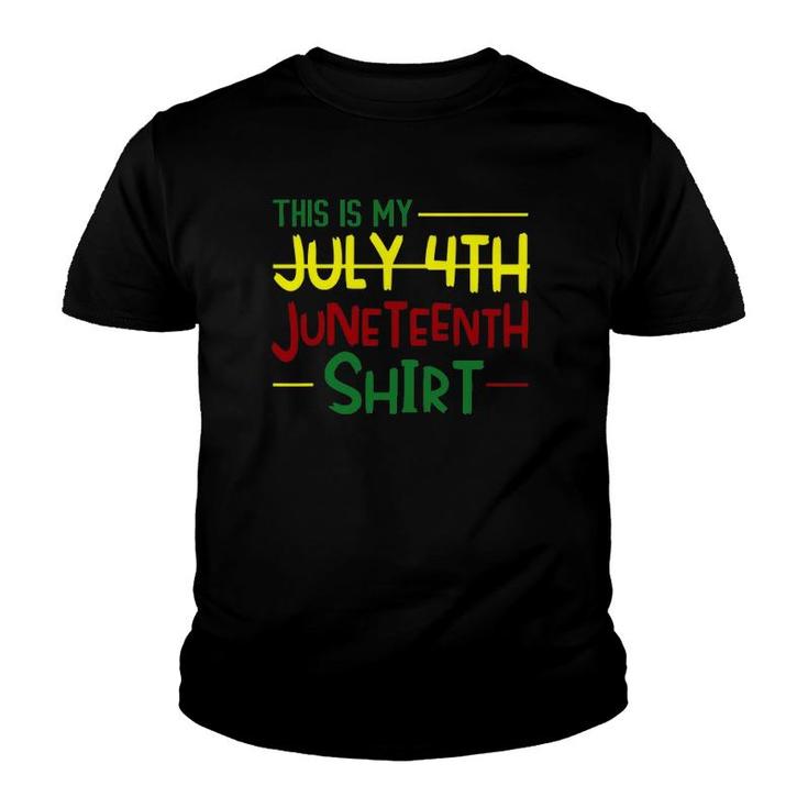 Juneteenth Instead Of 4Th July Independence Day African Youth T-shirt