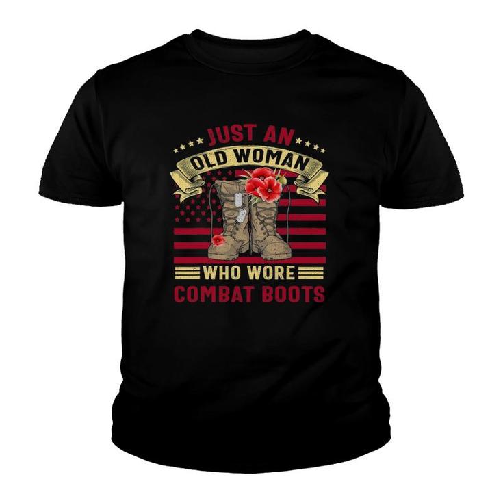 Just An Old Woman Who Wore Combat Boots Veteran Costume Youth T-shirt
