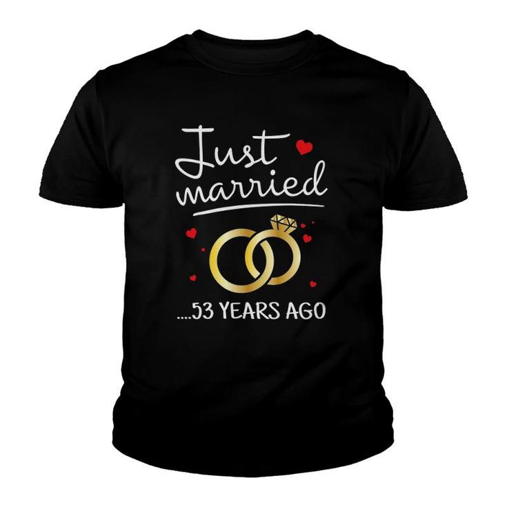 Just Married 53 Years Ago Funny Couple 53Rd Anniversary Gift Youth T-shirt