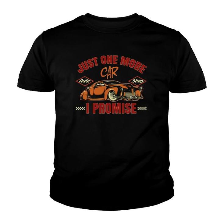 Just One More Car I Promise Surprise For Car Lovers Youth T-shirt