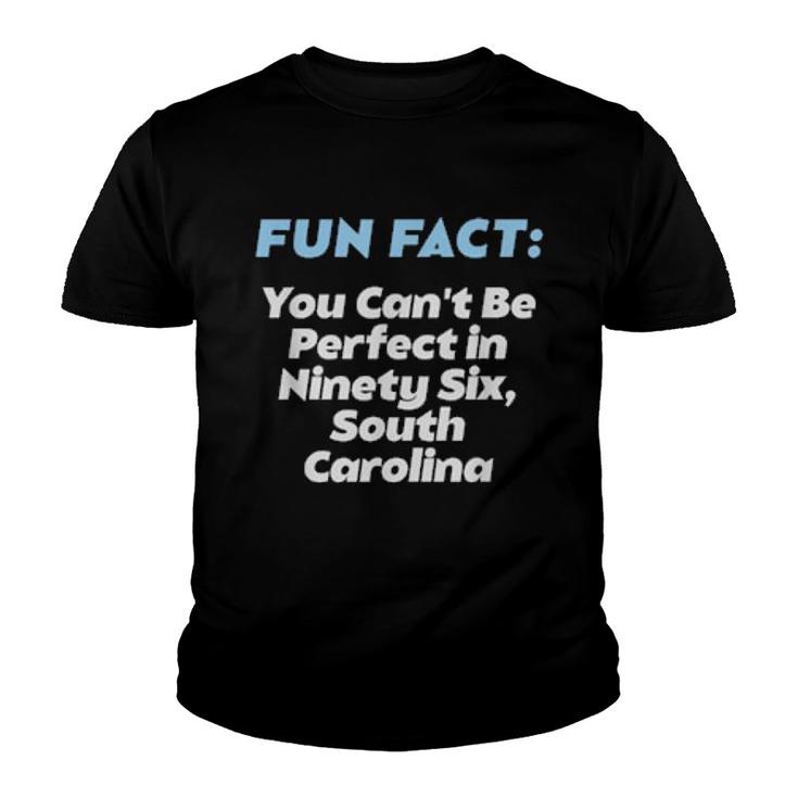 Kann In Sechsundneunzig South Carolina Pun Sc Witz Nicht Perfekt Sein  Youth T-shirt