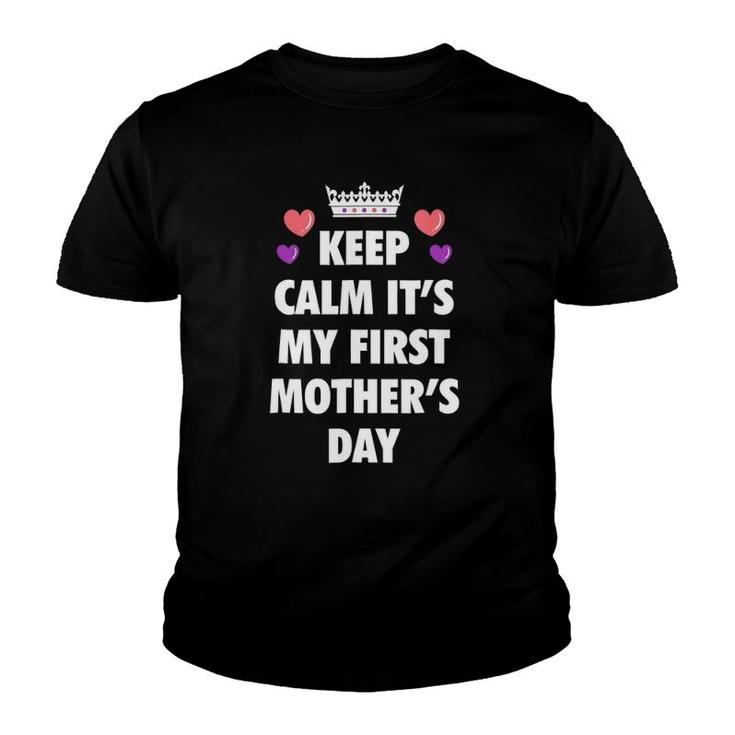 Keep Calm And It's My First Mother's Day Mom To Be Youth T-shirt