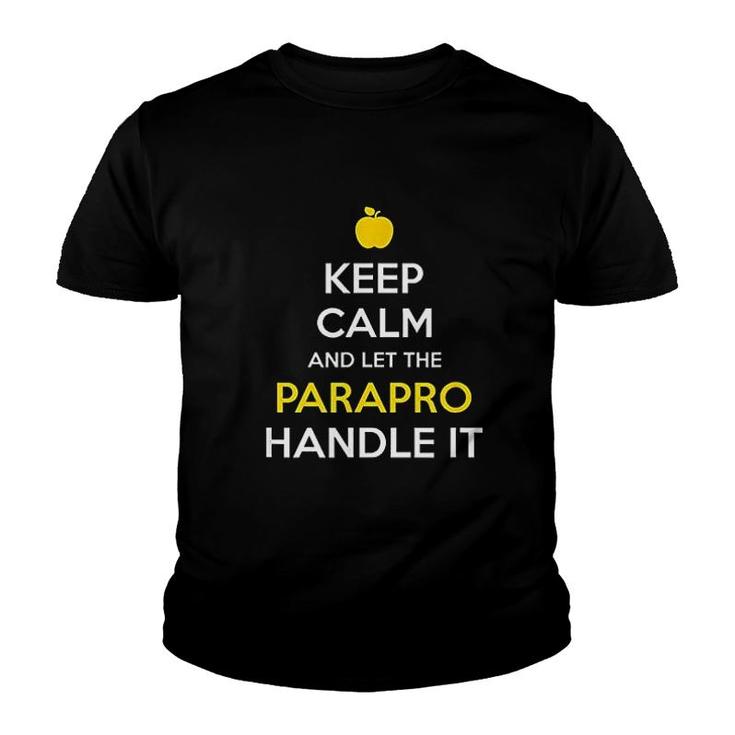 Keep Calm And Let The Parapro Handle It Youth T-shirt
