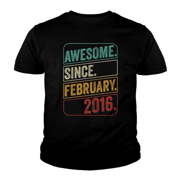 Kids 6 Years Old Awesome Since February 2016 6Th Birthday  Youth T-shirt