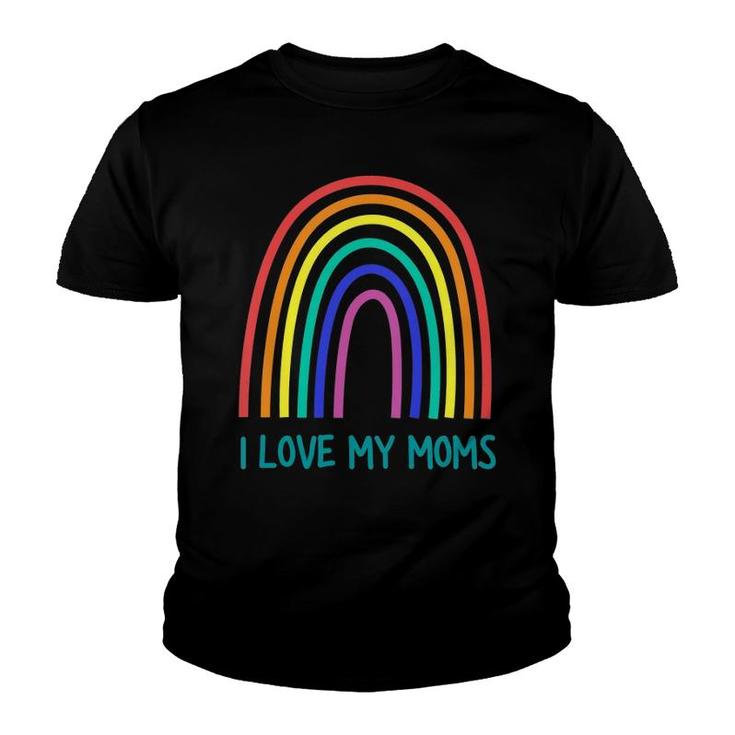 Kids Cute I Love My Moms Rainbow Family Two Mothers 2 Mommies Youth T-shirt