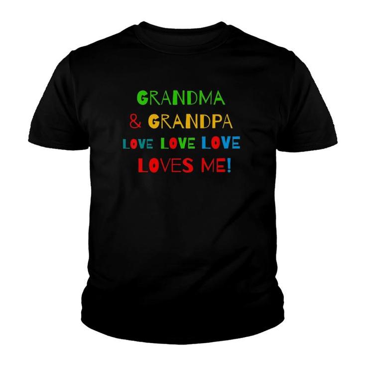 Kids Grandma And Grandpa Loves Me Youth T-shirt