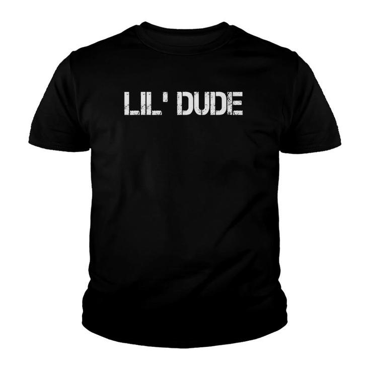 Kids Lil' Dude Dad's And Son's Matching For Father's Day Youth T-shirt