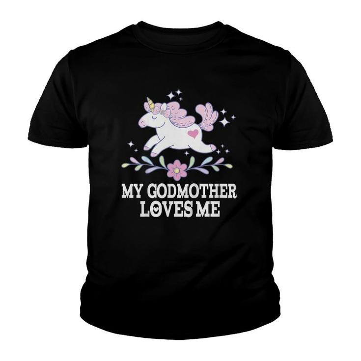 Kids My Godmother Loves Me Godchild Unicorn Youth T-shirt