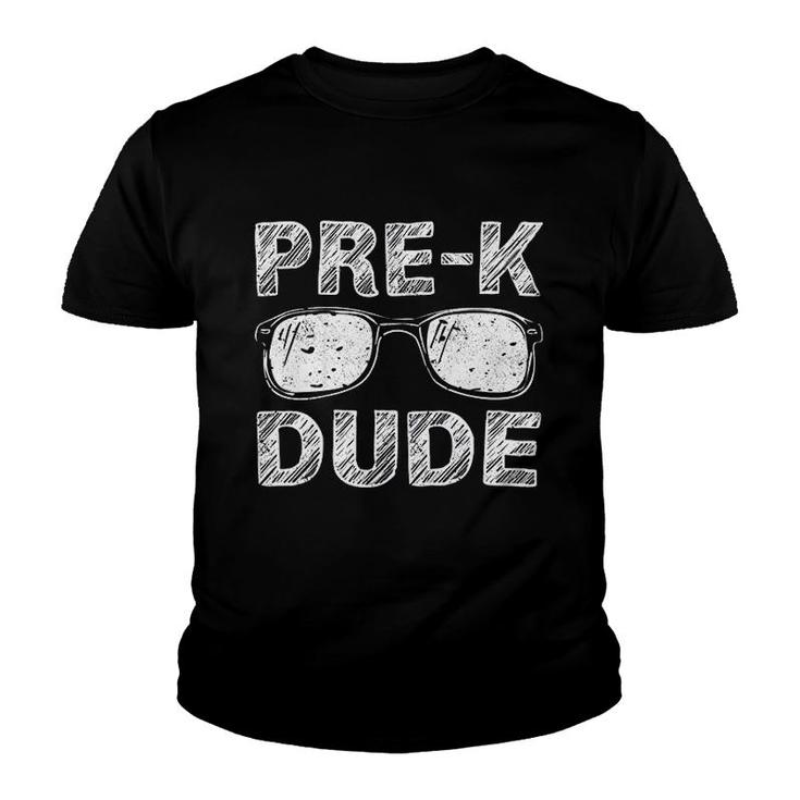 Kids Prek Dude First Day Of Preschool Gift Back To School  Youth T-shirt