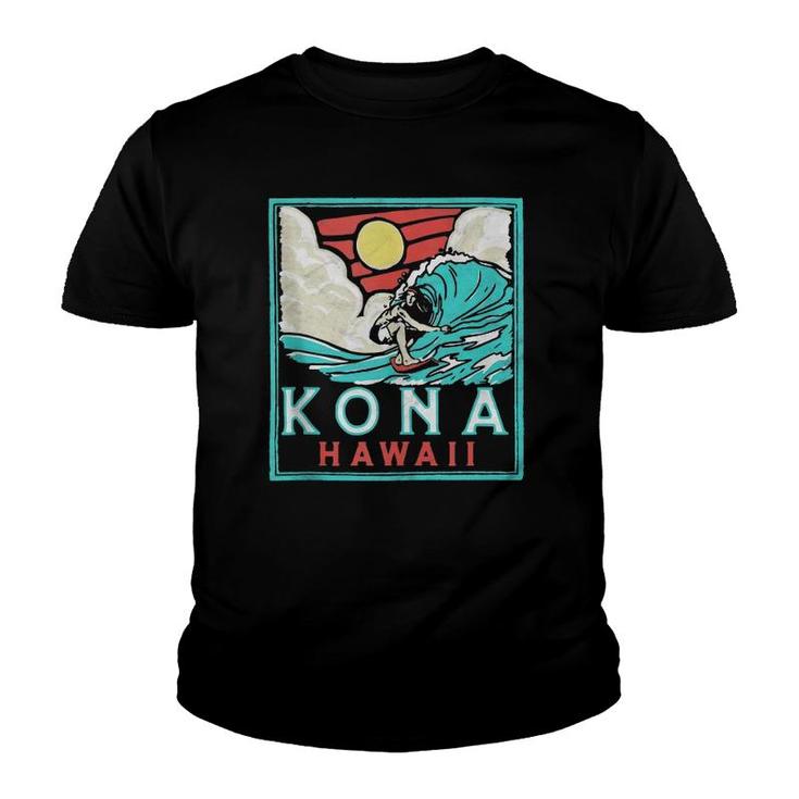 Kona Hawaii Vintage Surfer Retro 80'S Surf Vibe Beach Design  Youth T-shirt